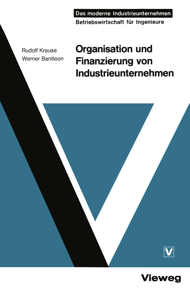 Organisation und Finanzierung von Industrieunternehmen