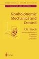 Nonholonomic Mechanics and Control