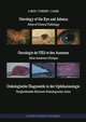 Oncology of the Eye and Adnexa / Oncologie de l'OEil et des Annexes / Onkologische Diagnostik in der Ophthalmologie