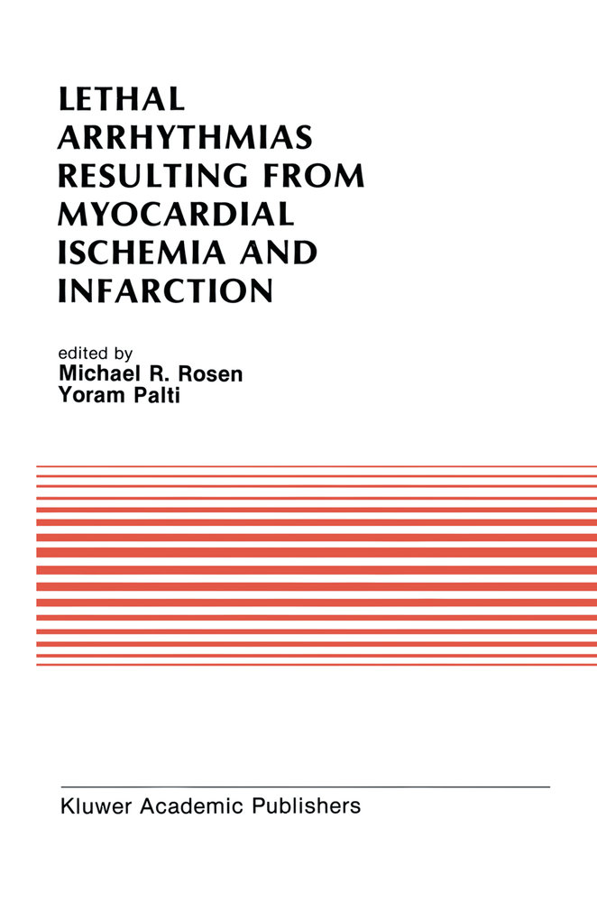 Lethal Arrhythmias Resulting from Myocardial Ischemia and Infarction