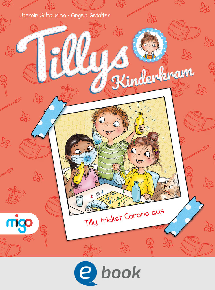 Tillys Kinderkram. Tilly trickst Corona aus