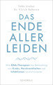 Das Ende aller Leiden. Wie RNA-Therapien die Behandlung von Krebs, Herzkrankheiten und Infektionen revolutionieren