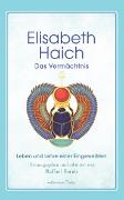 Elisabeth Haich - Das Vermächtnis