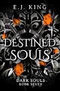 Destined Souls (Dark Souls, #7)