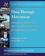 Data through Movement