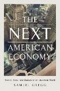 The Next American Economy