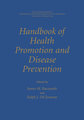 Handbook of Health Promotion and Disease Prevention