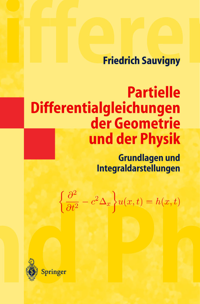 Partielle Differentialgleichungen der Geometrie und der Physik 1