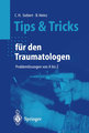 Tips und Tricks für den Traumatologen