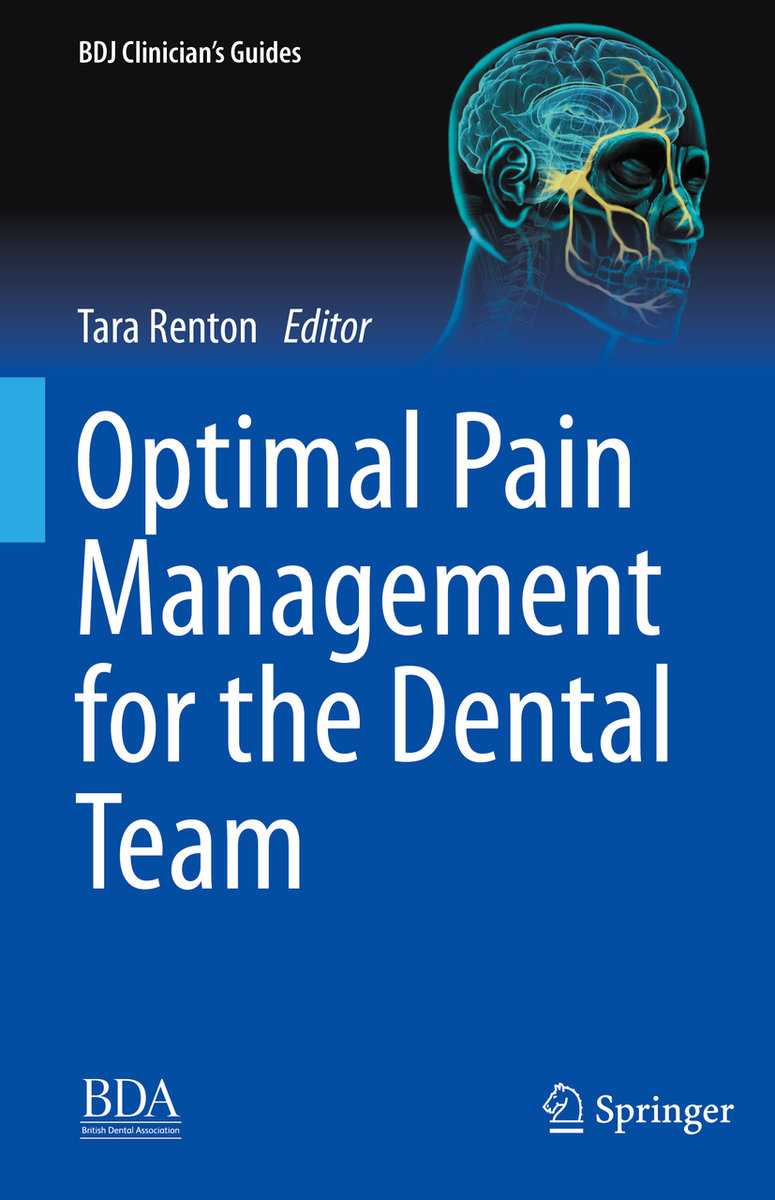 Optimal Pain Management for the Dental Team