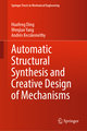 Automatic Structural Synthesis and Creative Design of Mechanisms