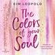 The Colors of Your Soul (California Dreams 1)