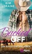 Bucked Off - Ein Ryker zum Verlieben