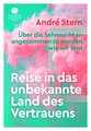 Reise in das unbekannte Land des Vertrauens