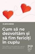 Cum sa ne dezvoltam si sa fim fericiti in cuplu