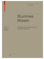 Stummes Wissen