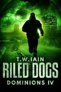 Riled Dogs (Dominions, #4)