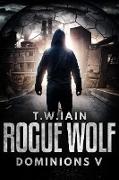 Rogue Wolf (Dominions, #5)