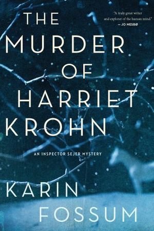 The Murder Of Harriet Krohn