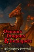 Demons, Dragons & Demigods (Knights of Airygon, #2)