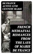 French Mediaeval Romances from the Lays of Marie de France