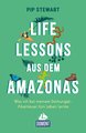 Life Lessons aus dem Amazonas