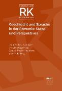 Geschlecht und Sprache in der Romania: Stand und Perspektiven