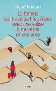 La Femme qui traversait les Alpes avec une valise à roulettes et une urne