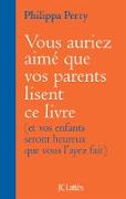 Vous auriez aimé que vos parents lisent ce livre