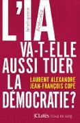 L'IA va-t-elle aussi tuer la démocratie ?