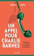 Un appel pour Charlie Barnes