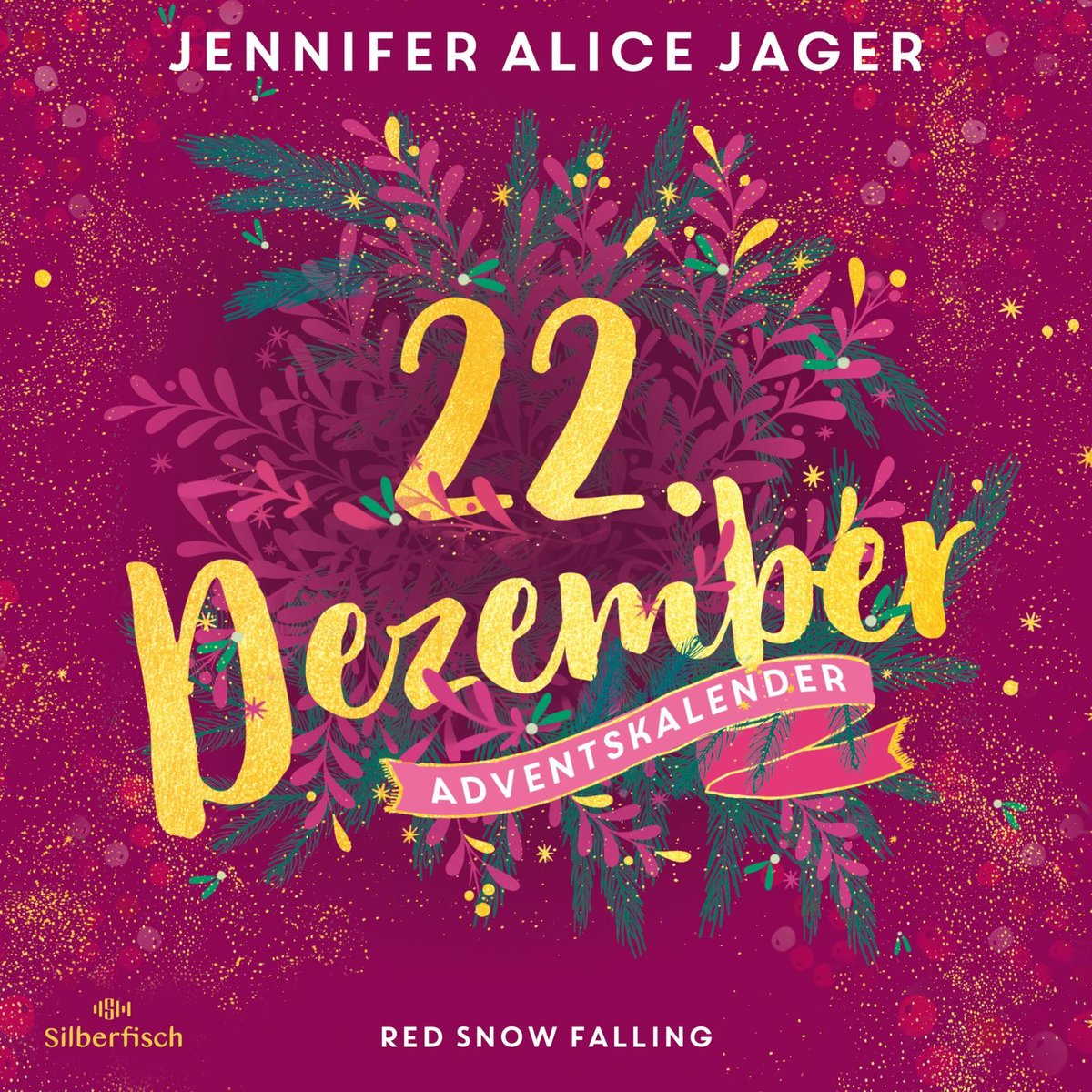 Red Snow Falling (Christmas Kisses. Ein Adventskalender 22)