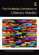 The Routledge Companion to Literary Media