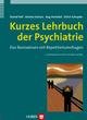 Kurzes Lehrbuch der Psychiatrie