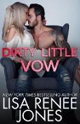 Dirty Little Vow (Tyler & Bella Trilogy, #3)