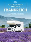 Das Wohnmobil Reisebuch Frankreich