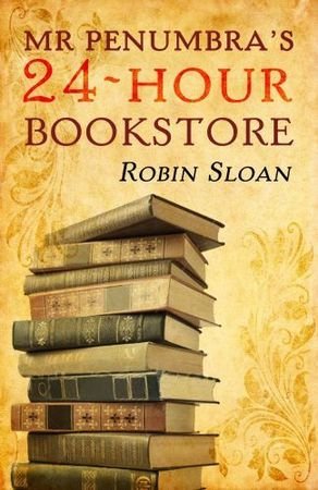 Mr Penumbra's 24-hour Bookstore