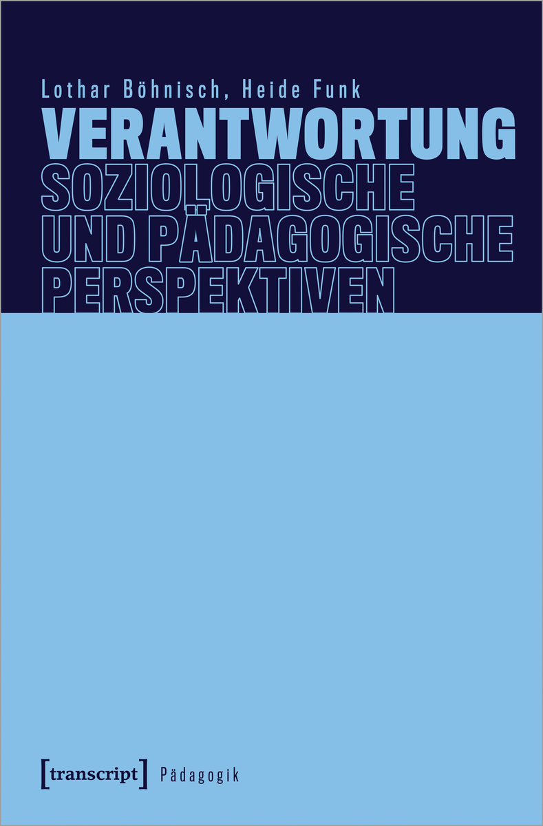 Verantwortung - Soziologische und pädagogische Perspektiven