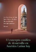 El concepto católico de desarrollo en América Latina hoy