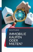 Immobilie kaufen oder mieten?