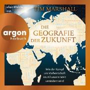 Die Geografie der Zukunft