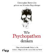 Wie Psychopathen denken