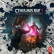 Cthulhus Ruf 03 - Der Fall Charles Dexter Ward