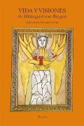 Vida y visiones de Hildegard von Bingen