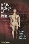 A New Biology of Religion