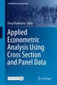 Applied Econometric Analysis using Cross Section and Panel Data