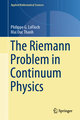 The Riemann Problem in Continuum Physics