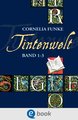 Tintenwelt. Band 1-3