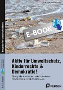 Aktiv für Umweltschutz, Kinderrechte & Demokratie!