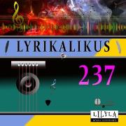 Lyrikalikus 237